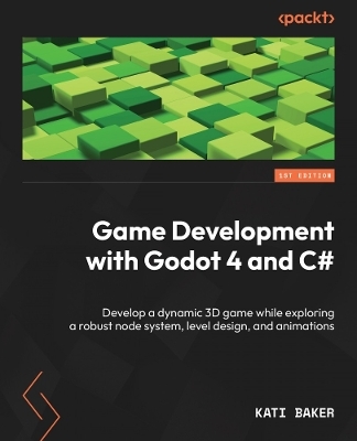 Game Development with Godot 4 and C# - Kati Baker