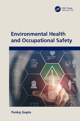 Environmental Health and Occupational Safety - Pankaj Gupta