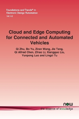 Cloud and Edge Computing for Connected and Automated Vehicles - Qi Zhu, Bo Yu, Ziran Wang, Jie Tang, Qi Alfred Chen