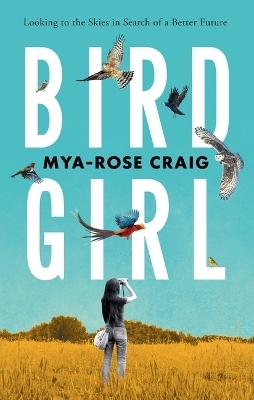 Birdgirl - Mya-Rose Craig