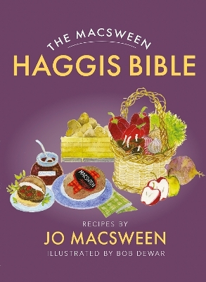 The Macsween Haggis Bible - Jo Macsween