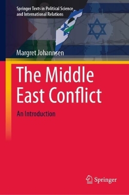 The Middle East Conflict - Margret Johannsen