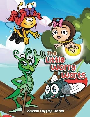 The Little Worry Warts - Melissa Laffey-Flores