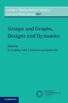 Groups and Graphs, Designs and Dynamics - 