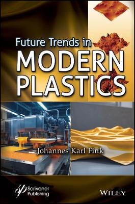 Future Trends in Modern Plastics - 