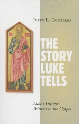 Story Luke Tells - Justo L. Gonzalez
