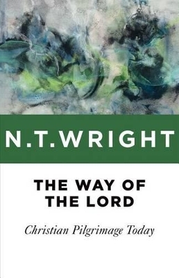 The Way of the Lord - N. T. Wright