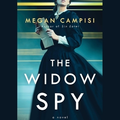 The Widow Spy - Megan Campisi