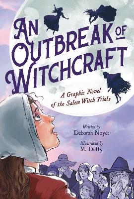 An Outbreak of Witchcraft - Deborah Noyes