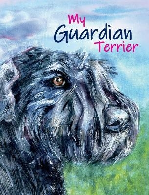 My Guardian Terrier - Karina Pursell