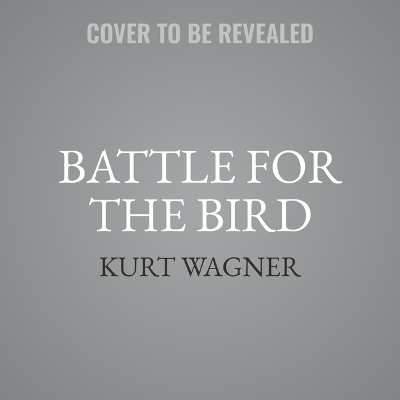 Battle for the Bird - Kurt Wagner