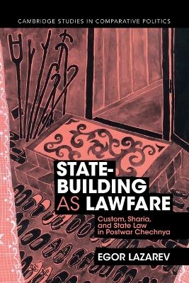 State-Building as Lawfare - Egor Lazarev