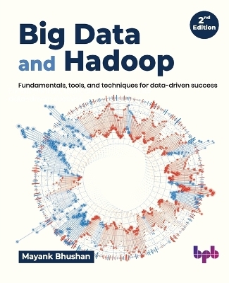 Big Data and Hadoop - Mayank Bhushan