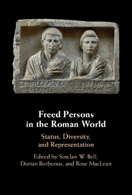 Freed Persons in the Roman World - 