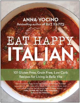 Eat Happy Italian - Anna Vocino