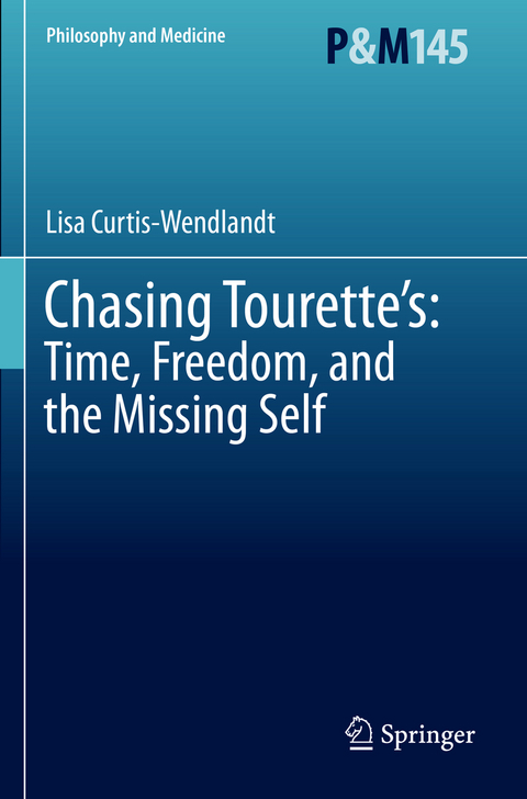 Chasing Tourette’s: Time, Freedom, and the Missing Self - Lisa Curtis-wendlandt