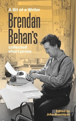 A Bit of a Writer - Brendan Behan