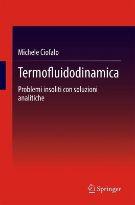 Termofluidodinamica - Michele Ciofalo