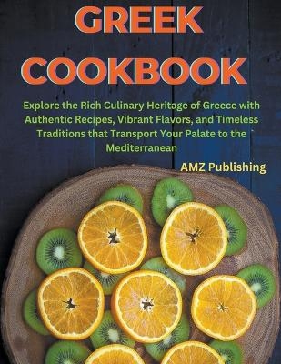 Greek Cookbook - Amz Publishing