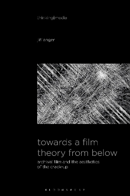 Towards a Film Theory from Below - Jiri Anger
