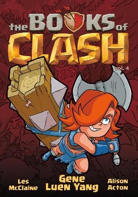 The Books of Clash Volume 4: Legendary Legends of Legendarious Achievery - Gene Luen Yang