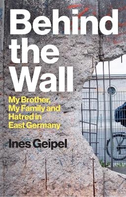 Behind the Wall - Ines Geipel
