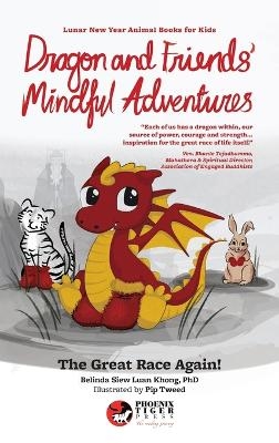 Dragon and Friends' Mindful Adventures - Belinda Siew Luan Khong