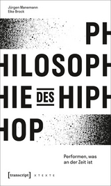 Philosophie des HipHop - Jürgen Manemann, Eike Brock