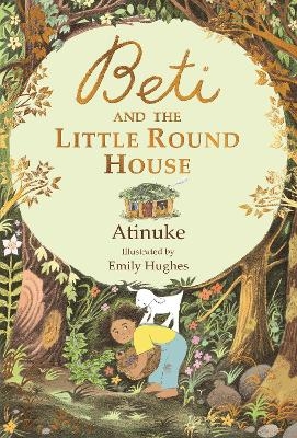 Beti and the Little Round House -  Atinuke