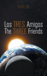 Los Tres Amigos/The Three Friends -  Antonio Lobo.