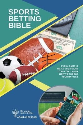 Sports Betting Bible - Adam Anderson