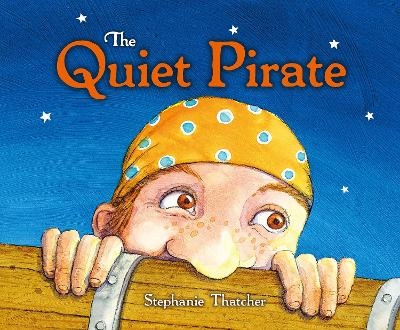 The Quiet Pirate - Stephanie Thatcher
