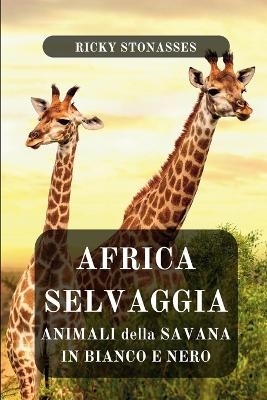Africa Selvaggia - Ricky Stonasses