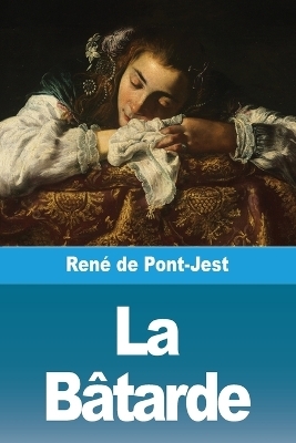 La BÃ¢tarde - RenÃ© de Pont-Jest