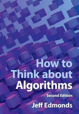 How to Think about Algorithms - Jeff Edmonds