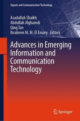 Advances in Emerging Information and Communication Technology - 
