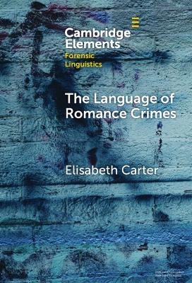 The Language of Romance Crimes - Elisabeth Carter