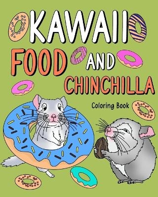 Kawaii Food and Chinchilla Coloring Book -  Paperland