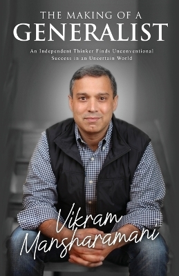 The Making of a Generalist - Vikram Mansharamani