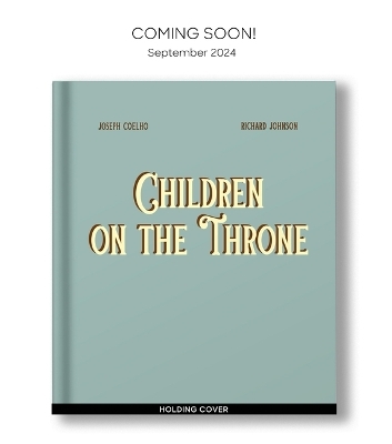 Children on the Throne - Joseph Coelho