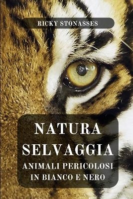 Natura Selvaggia - Ricky Stonasses