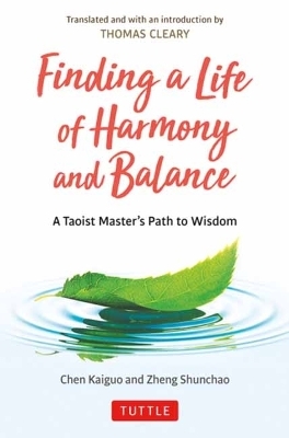 Finding a Life of Harmony and Balance - Chen Kaiguo, Zheng Shunchao