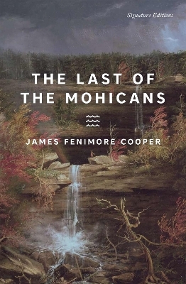 The Last of the Mohicans - James Fenimore Cooper