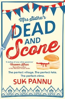 Mrs Sidhu’s ‘Dead and Scone’ - Suk Pannu