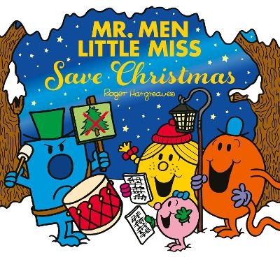 Mr Men Little Miss: Save Christmas - Roger Hargreaves, Adam Hargreaves
