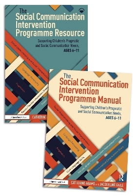 The Social Communication Intervention Programme Manual and Resource - Catherine Adams, Jacqueline Gaile
