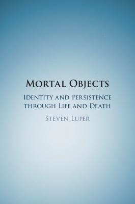 Mortal Objects - Steven Luper