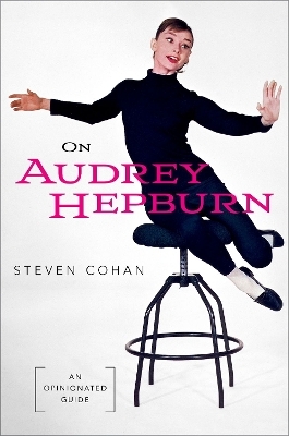 On Audrey Hepburn - Steven Cohan