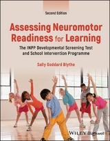 Assessing Neuromotor Readiness for Learning - Blythe, Sally Goddard