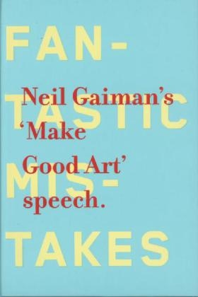 Make Good Art -  Neil Gaiman